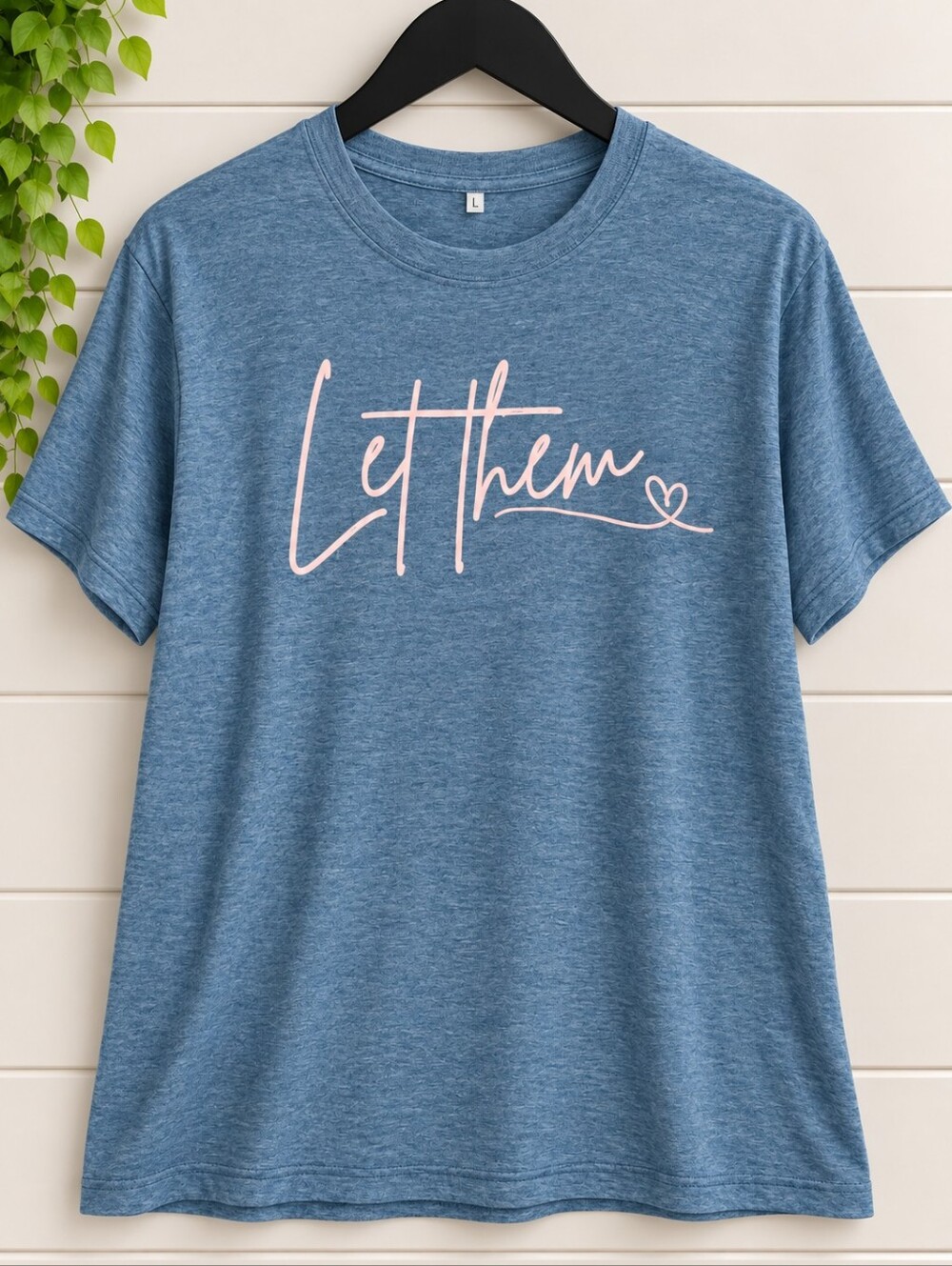 Let Them Motivational Graphic T-Shirt Blue Size L